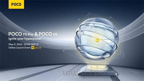 小米Poco F5/Pro手机5月9日发布：标准版搭载骁龙7+Gen 2 SOC