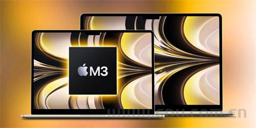 苹果M3系列芯片性能预览 首批预装Mac有望年底前发布