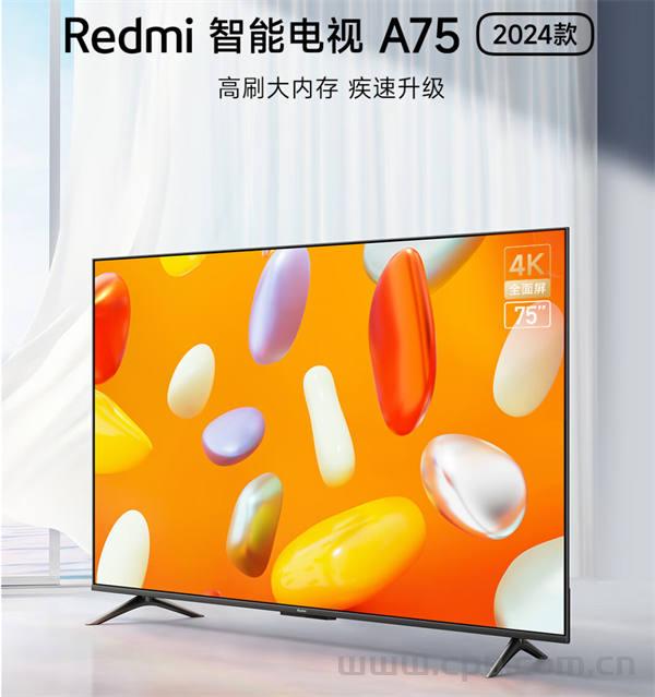 小米Redmi A75 2024电视L75MA-RA 75 英寸 4K 120Hz 2+32GB超大内存 3099元